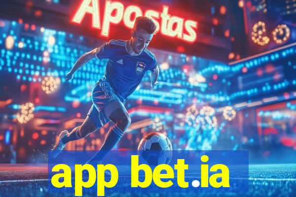 app bet.ia